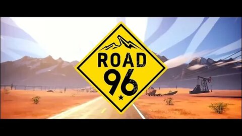 Road 96 - Full play
