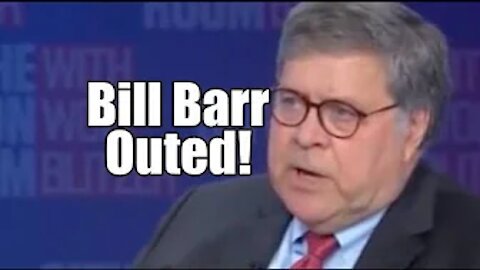 Bill Barr Outed! The Cover-Up Begins. B2T Show Jul 1, 2021 (IS)