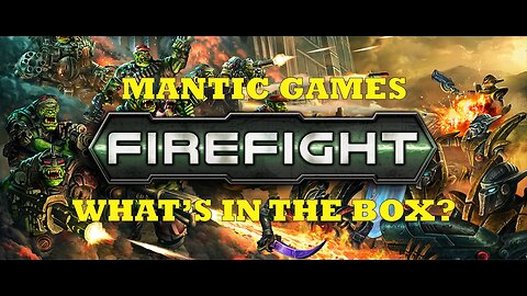 Mantic Firefight Unboxing