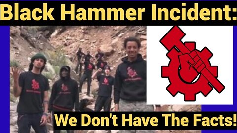 Black Hammer Incident: We Don't Have The Facts