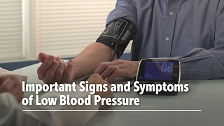 Important Signs and Symptoms of Low Blood Pressure
