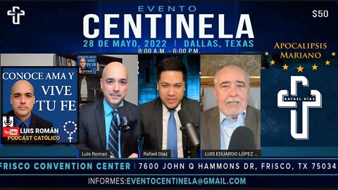 🎙Hablemos Del Evento CENTINELA con Rafael Diaz, Luis Eduardo Lopez Padilla y Luis Roman 👏
