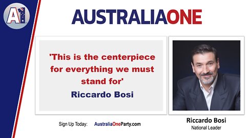 AustraliaOne Party - This is the centerpiece for everything we must stand for