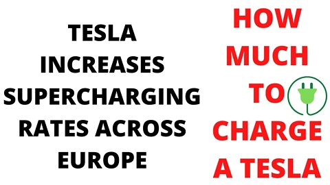 Tesla Hikes Supercharging Rates Across Europe & UK | How Much to Charge a Tesla?