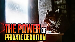 The Power of Private Devotion in Releasing Spiritual Gifts