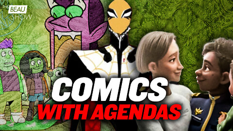 Comics With Agendas | The Beau Show