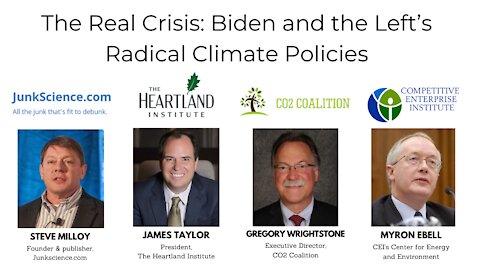 Heartland Institute Presents - The Real Crisis: Biden and the Left’s Radical Climate Policies