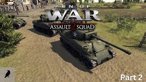 Into the Heat of Battle: Men of War Assault Squad 2 Campaign (Part 2)