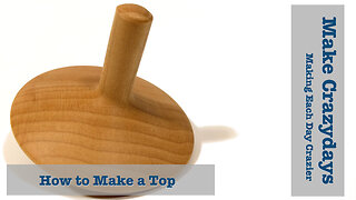 How to Make a Top