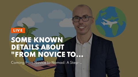 Some Known Details About "From Novice to Nomad: A Step-by-Step Guide on Breaking into the Digit...