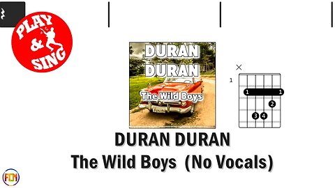 DURAN DURAN The Wild Boys FCN GUITAR CHORDS & LYRICS NO VOCALS