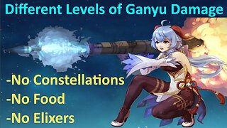 Different Levels of Ganyu Damage (Genshin Impact)