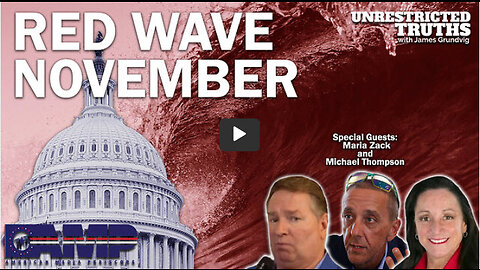 Red Wave November with Maria Zack | Unrestricted Truths Ep. 211