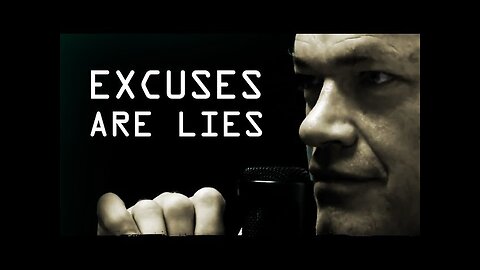 All Your Excuses are Lies - Jocko Willink