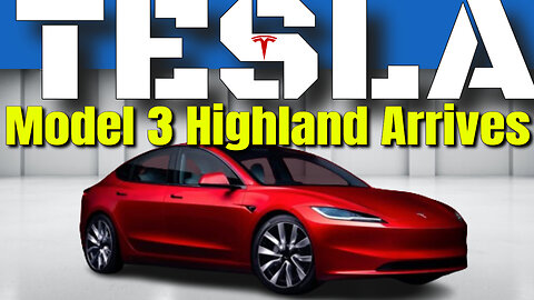 Tesla Model 3 Highland Arrives in North America!