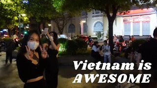 Vietnam is AWESOME!
