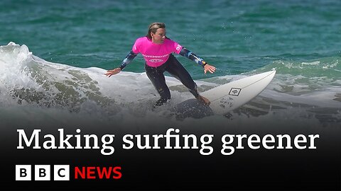 Can surfing ever become sustainable? - BBC News