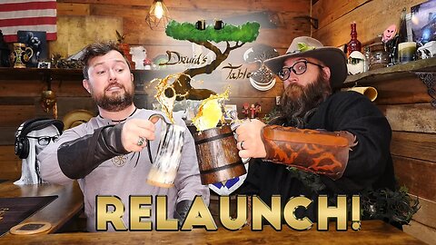 "Relaunch!" | Druid's Table | TTRPG Discussions