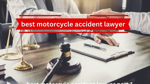 "Top Motorcycle Accident Lawyer Part 2: Expert Tips to Win Your Case"