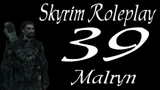 Skyrim part 39 - Road to Riften [roleplay series 1 Malryn]