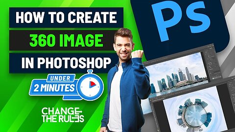 How To Create 360 Image In Photoshop