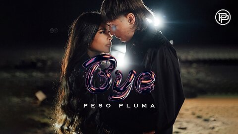 Peso Pluma - Bye