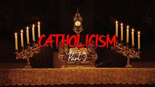 Robert Reed - Catholicism Part 2