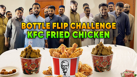 Bottle Flip Challenge KFC Fried Chicken