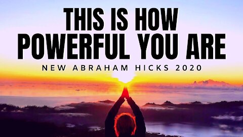 This Is How Powerful You Are | NEW Abraham Hicks 2020 | Law Of Attraction (LOA)