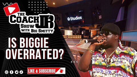 IS BIGGIE SMALLS OVERRATED? | THE COACH JB SHOW