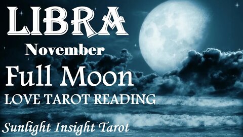 LIBRA | An Unexpected Bold Proposal Puts You On The Spot!💍😲November 2022 Full Moon Eclipse