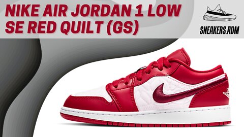 Nike Air Jordan 1 Low SE Red Quilt (GS) - DB3621-600 - @SneakersADM