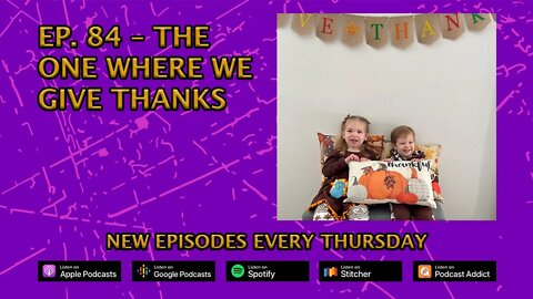 CPP Ep. 84 – We Give Thanks
