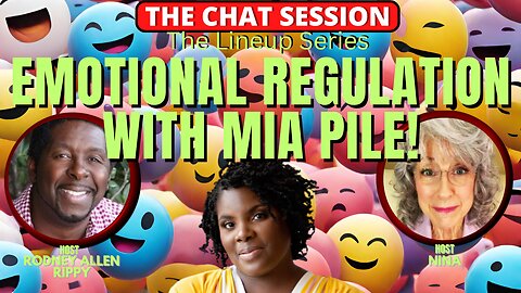 EMOTIONAL REGULATION WITH MIA PILE! | THE CHAT SESSION