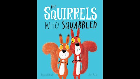 The Squirrels Who Squabbled - Read aloud Storytime