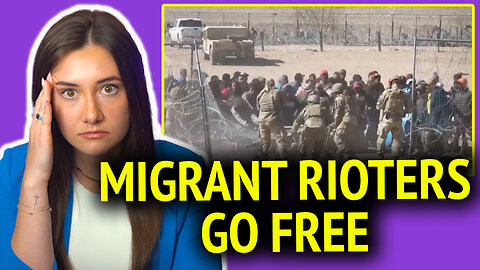 Illegal Immigrant Rioters RELEASED From Jail