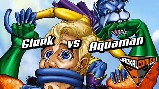 Gleek vs Aquaman - Comic Book Battles: Who Would Win In A Fight?