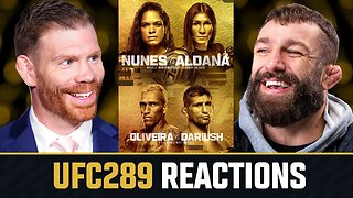 UFC 289 REACTIONS!!! | Round-Up w/ Paul Felder & Michael Chiesa 👊