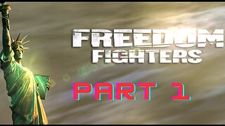 Freedom Fighters game walkthrough part 1