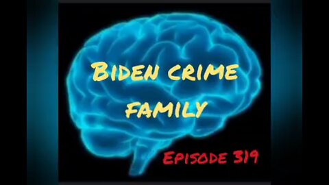 BIDEN CRIME FAMILY - WAR FOR YOUR MIND - Episode 319 with HonestWalterWhite