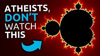 The Mandelbrot Set - An Atheists WORST Nightmare