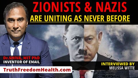 Dr.SHIVA™ LIVE: ZIONISTS & NAZIS Are Uniting As Never Before