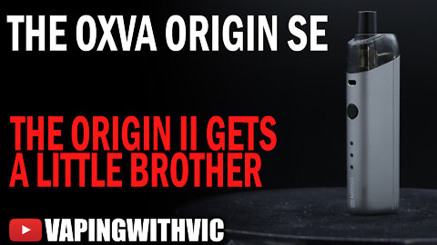 OXVA Origin SE - The Origin 2 gets a little brother...