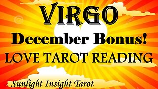 VIRGO🥰A New Way of Loving & Breathing New Life Into This Connection!🥰December 2022 Love Bonus