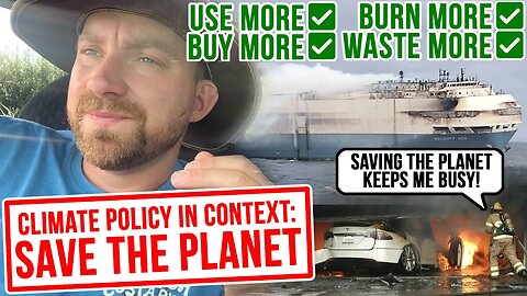 Use More, Buy More, Waste More, Burn More - How to Save the Planet