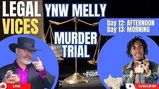 Day 12 Afternoon - 13: FL v. YNW MELLY Murder Trial