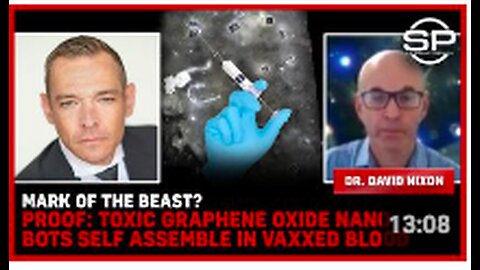 MARK OF THE BEAST? PROOF: Toxic Graphene Oxide Nano Bots Self Assemble In Vaxxed Blood