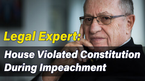 Law Expert: House Violated Constitution During Impeachment