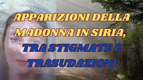 LE APPARIZIONI DI SOUFANIEH, SEGNI CELESTI A DAMASCO.