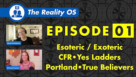 The Esoteric vs The Exoteric, Yes Ladders, The CFR, Portland, and True Believers